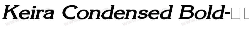 Keira Condensed Bold字体转换
